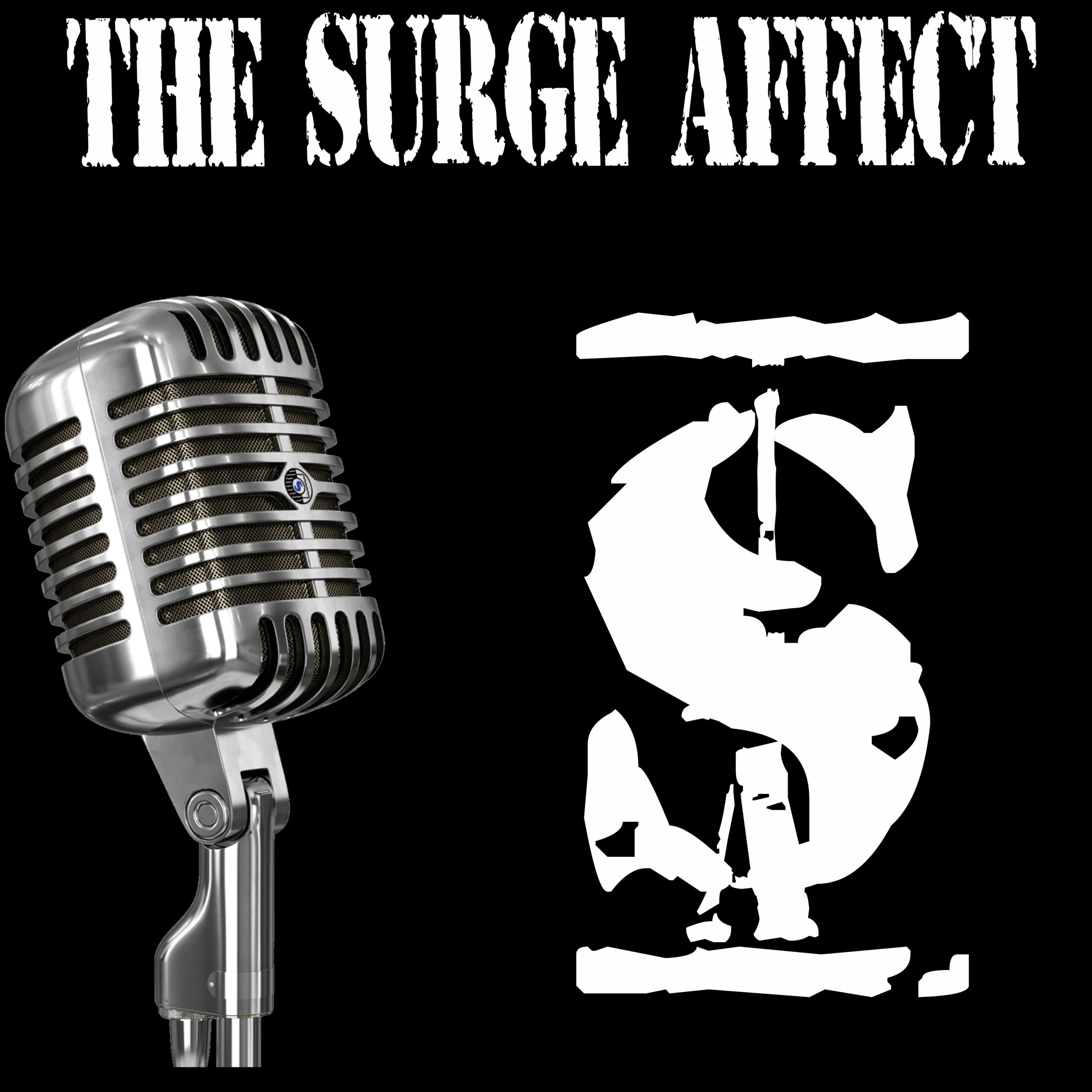 TheSurgeAffect’s Podcast