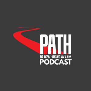 Path to Well-Being in Law – Episode 27: Nathalie Cadieux