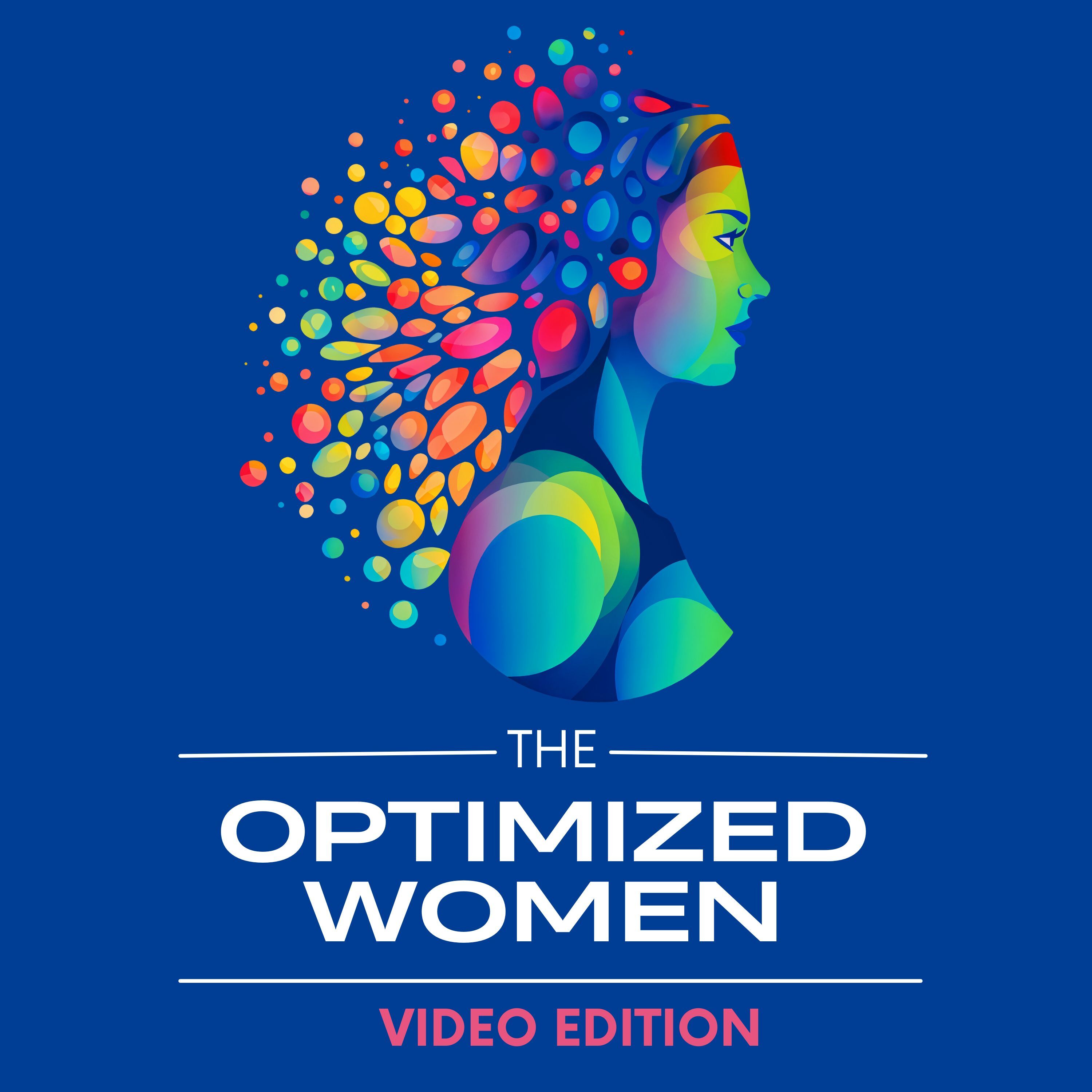 The Optimized Women