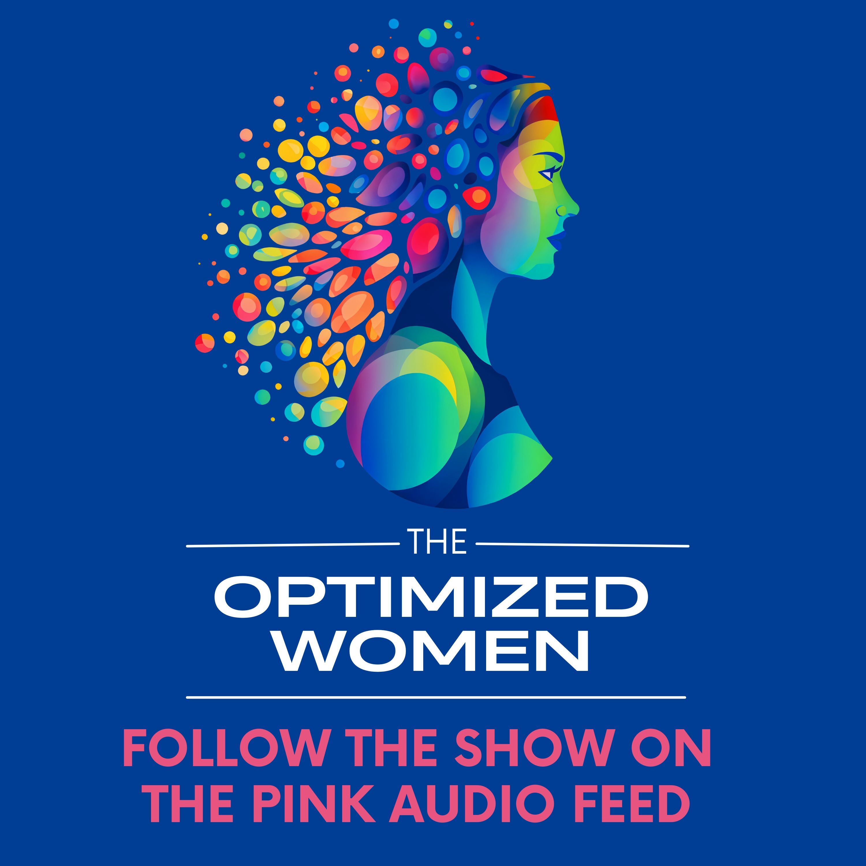 The Optimized Women