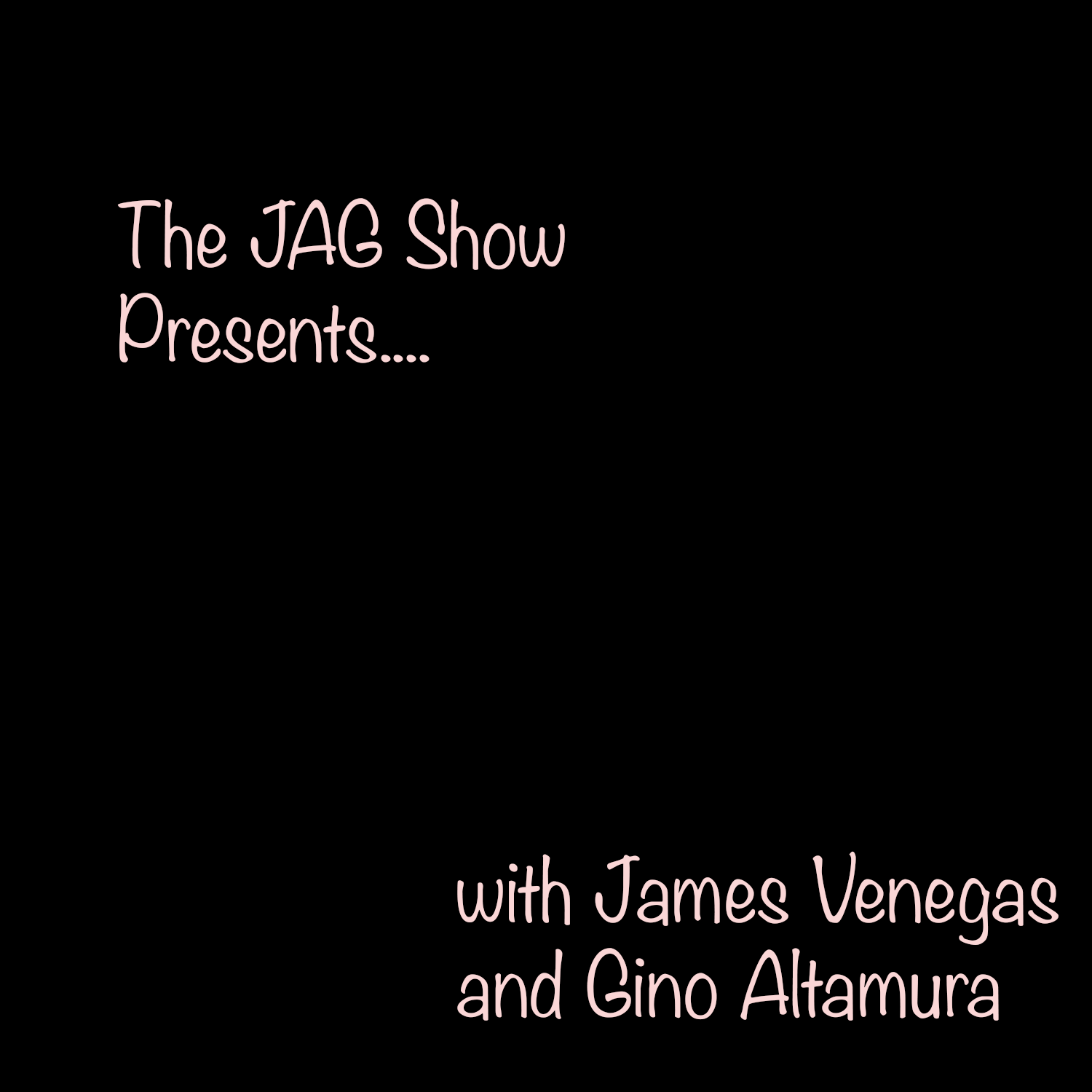 The JAG Show Presents