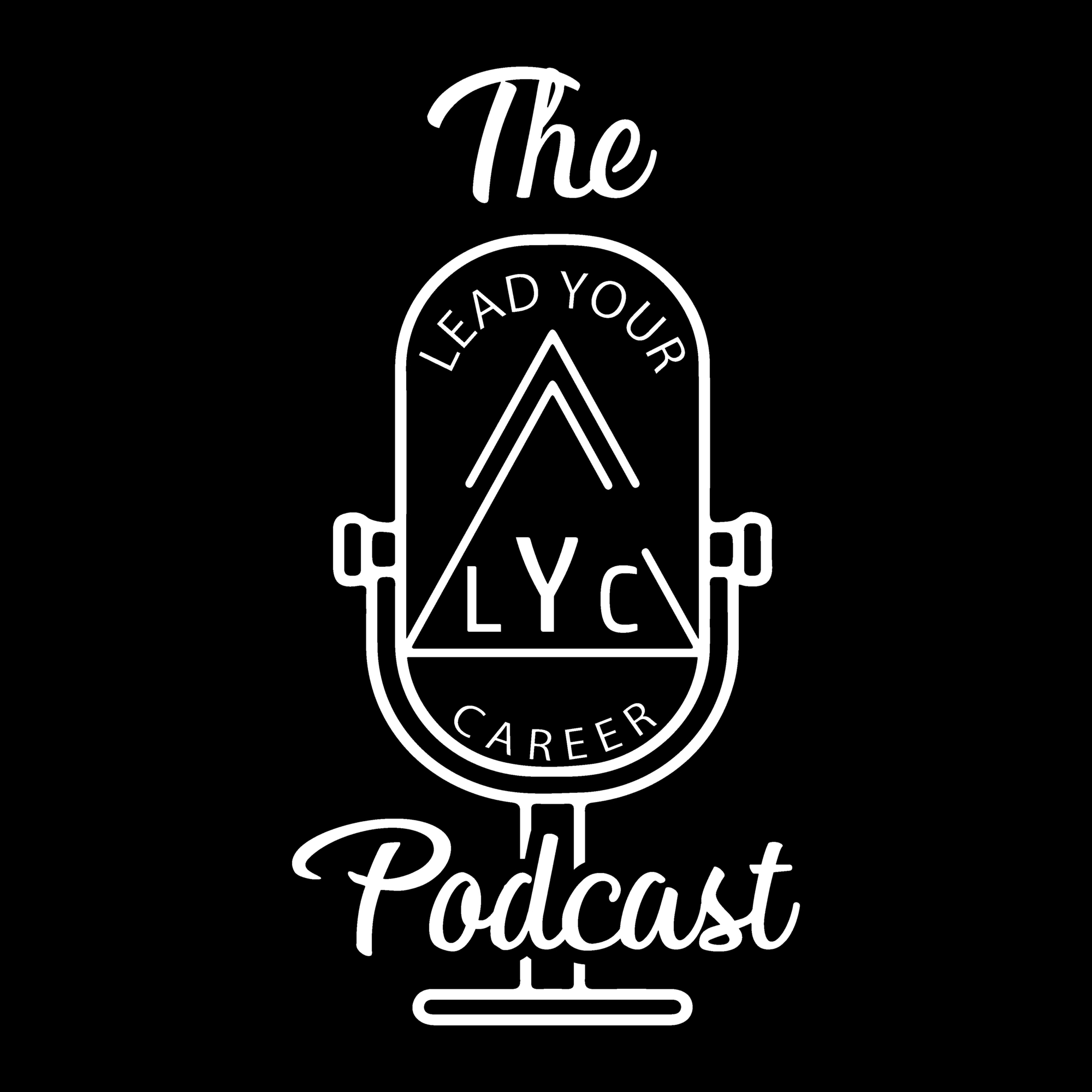 The Lead Your Career Podcast