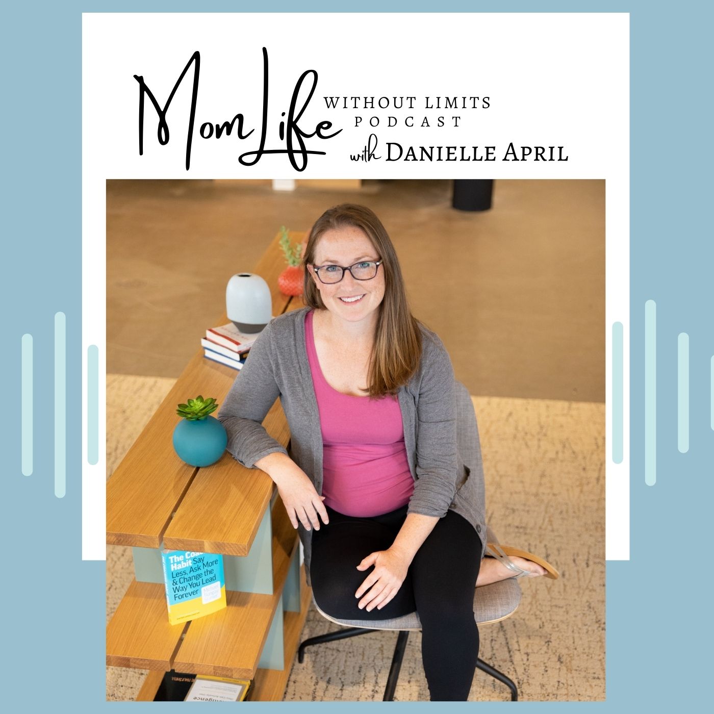 The Mom Life Without Limits Podcast