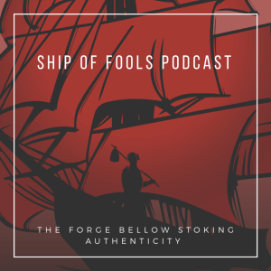 The Ship of Fools Podcast