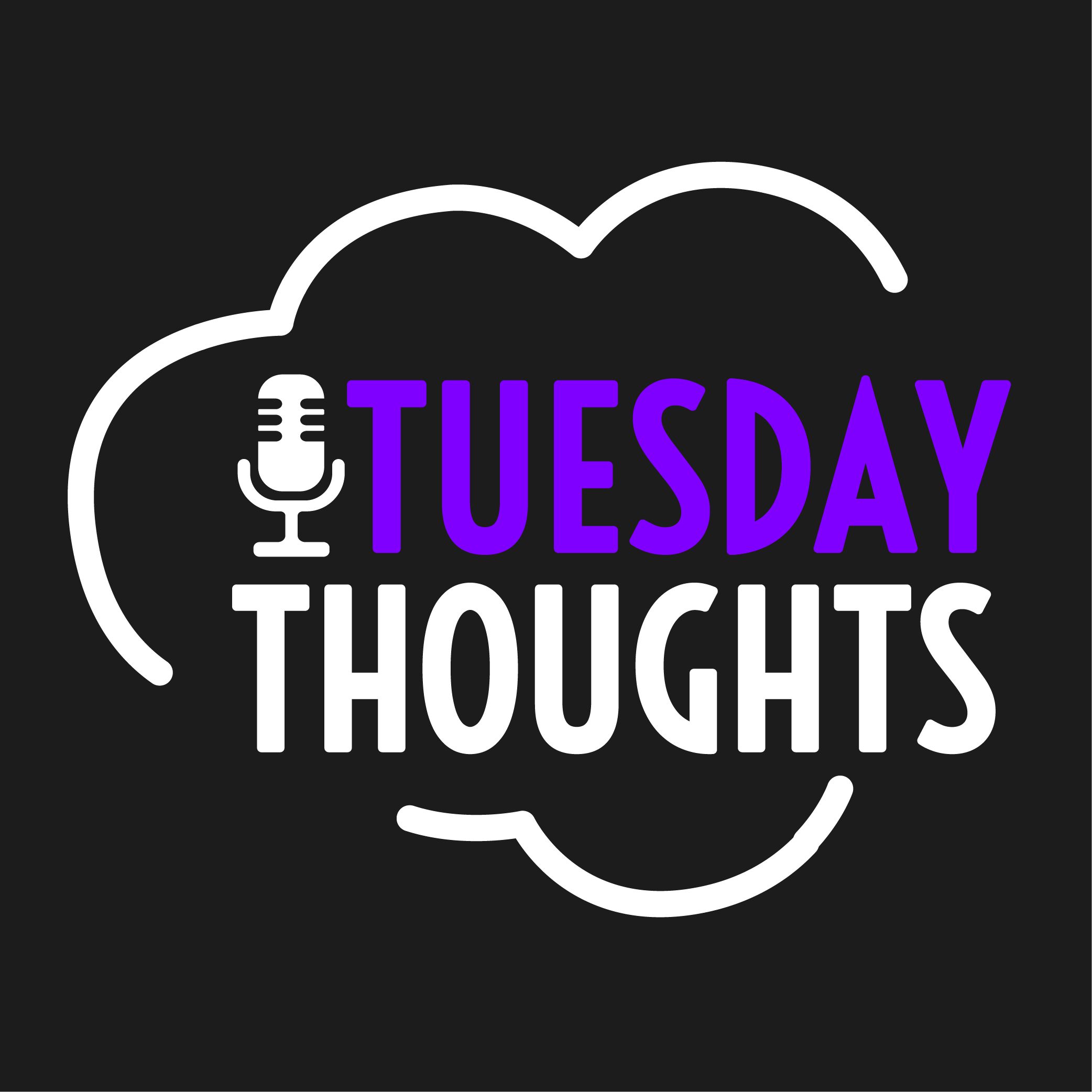 Tuesday Thoughts