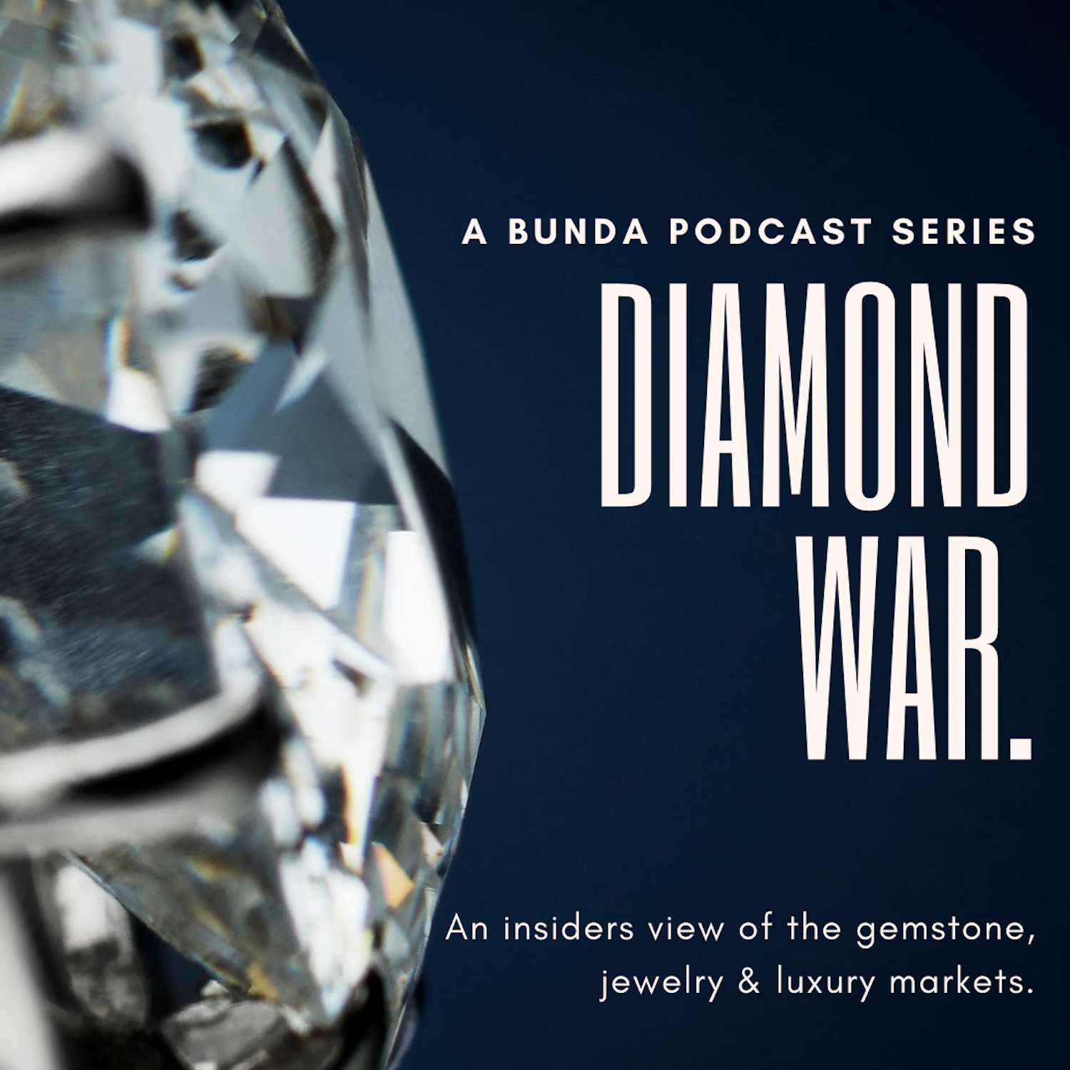 Diamond War | A Bunda Podcast Series