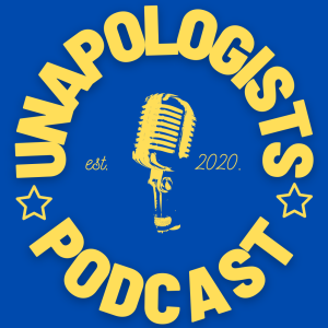 The Unapologists Podcast