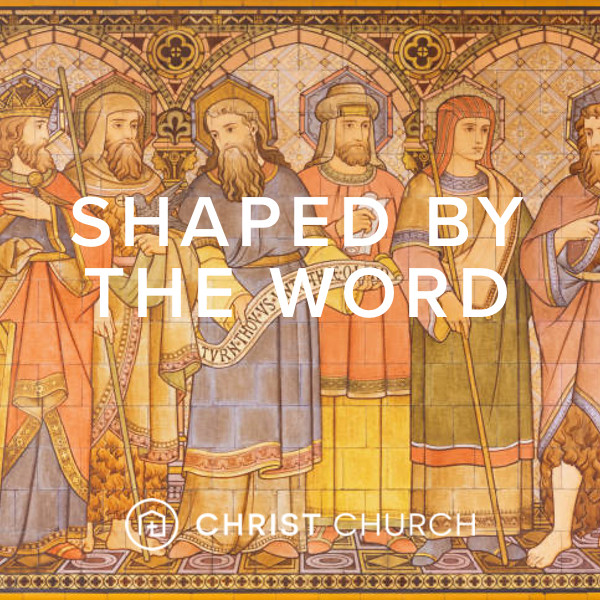 Shaped By The Word