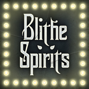 Blithe Spirits