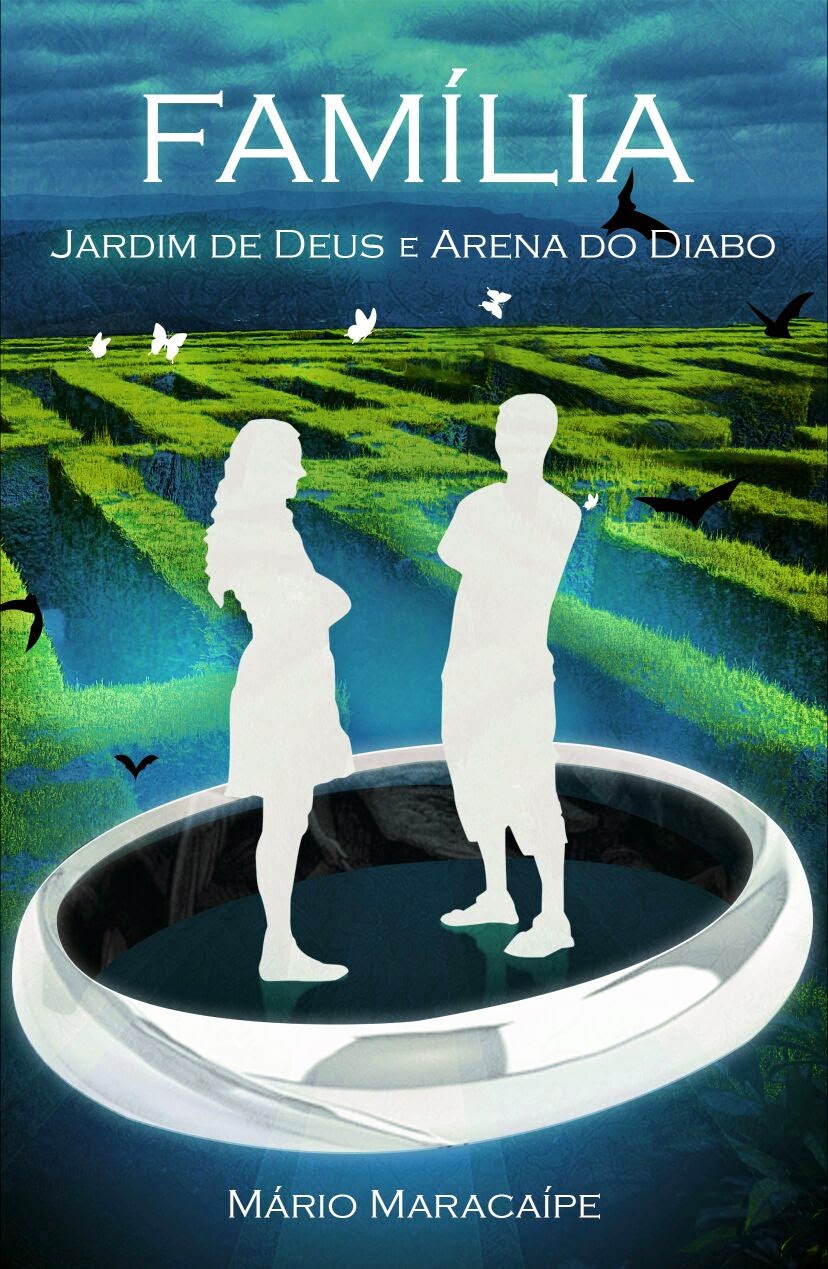 Família, Jardim de Deus e Arena do Diabo