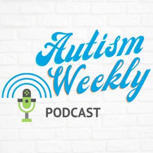 Parent Advocacy and Finding Community - Interview With Scott Revlin, BCBA | Autism Weekly #7