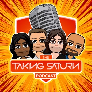 The Taking Saturn Podcast