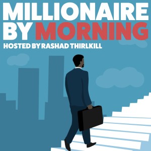 The MillionaireByMorning‘s Podcast