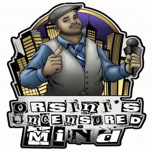 Orsini’s Uncensored Mind