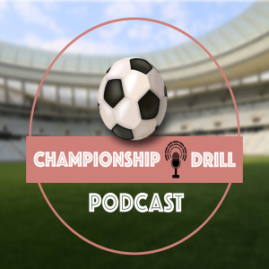 The championshipdrill’s Podcast