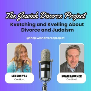The Jewish Divorce Project - Episode 6: "Eww! You're divorced!?" - Stigmas from Within and Without.