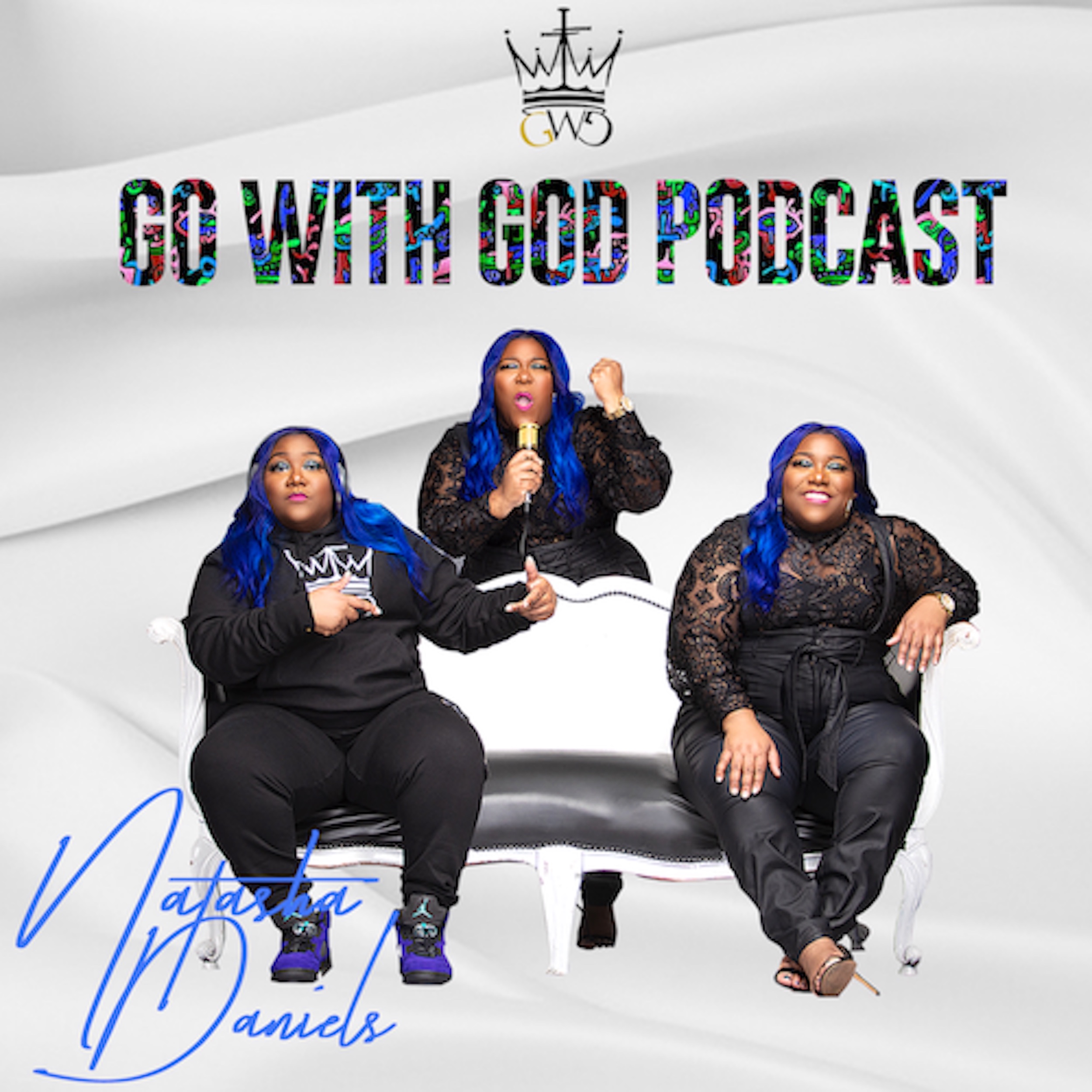 Natasha Daniels - Go With God Podcast