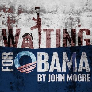 ‘Waiting for Obama,’ a radio play by John Moore: Part 5