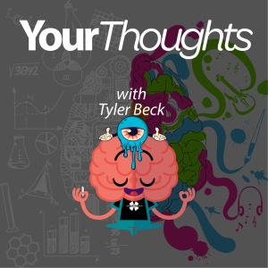 Your Thoughts Podcast