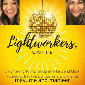Lightworkers, Unite