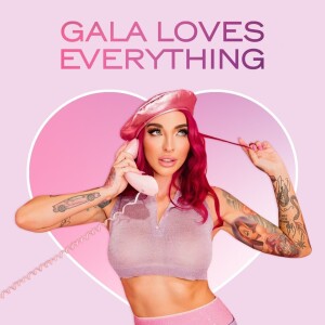 Gala Loves Everything