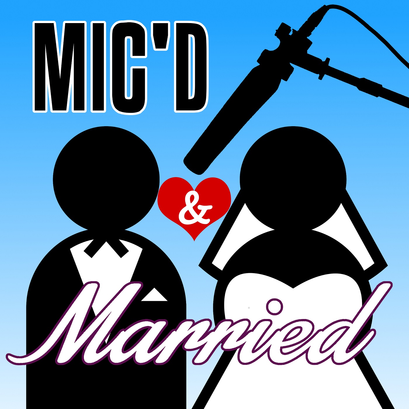 Mic'd and Married