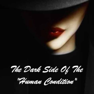 The Dark Side Of The Human Condition - Trailer