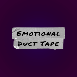 Emotional Duct Tape Trailer