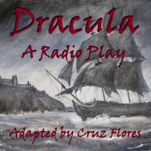 Dracula: A Radio Play (Trailer)