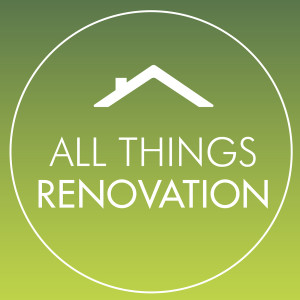 All Things Renovation Podcast