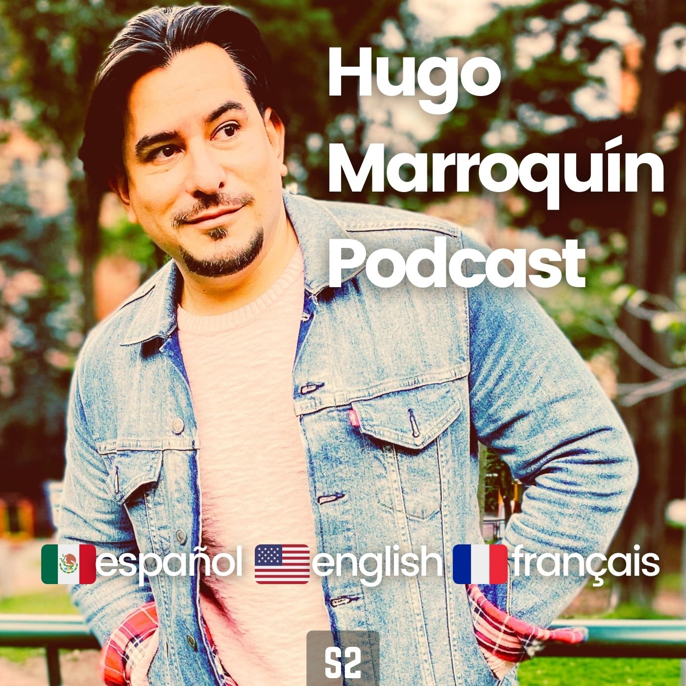 Hugo Marroquin Podcast
