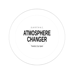 The Atmosphere Changer  Podcast