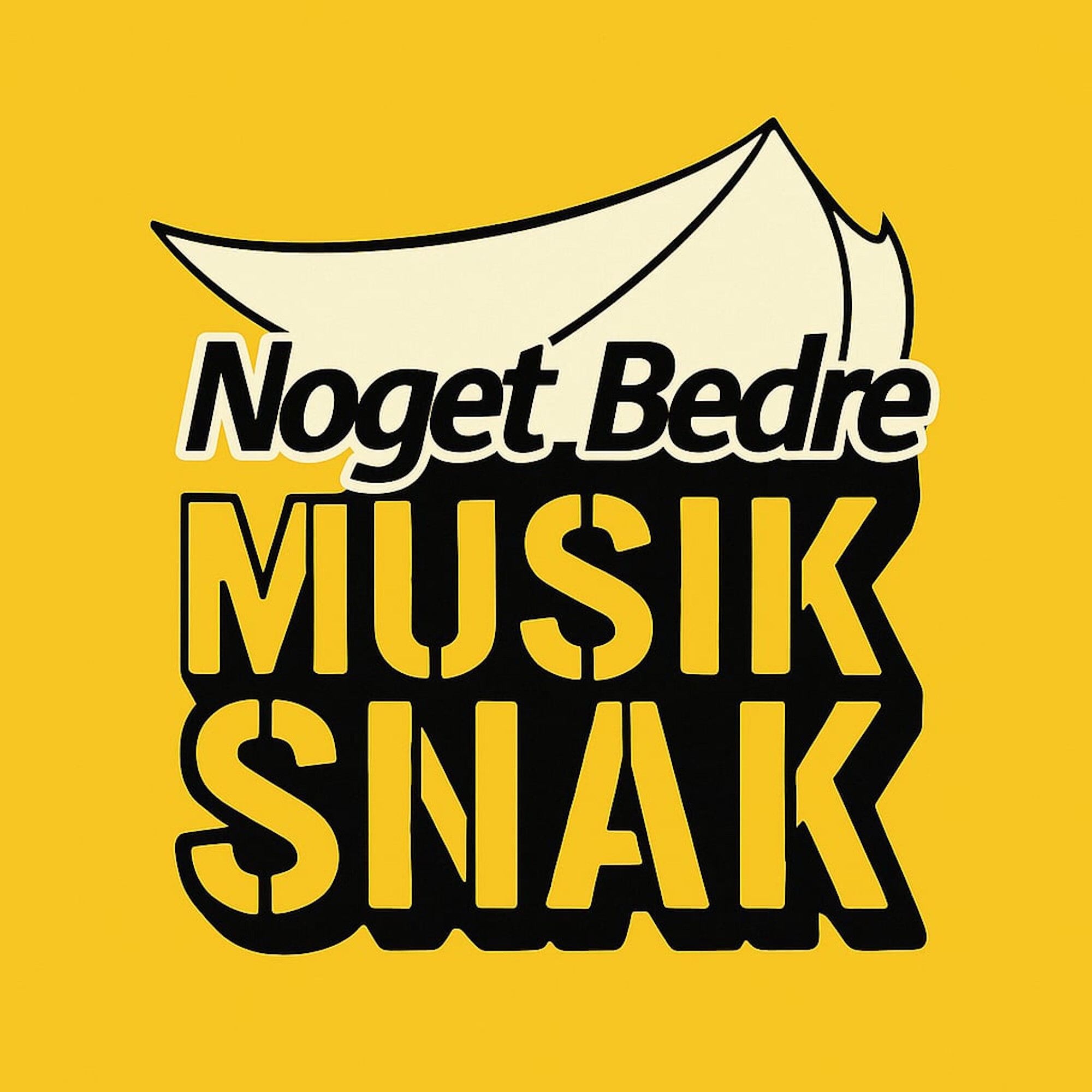 Noget Bedre musiksnak