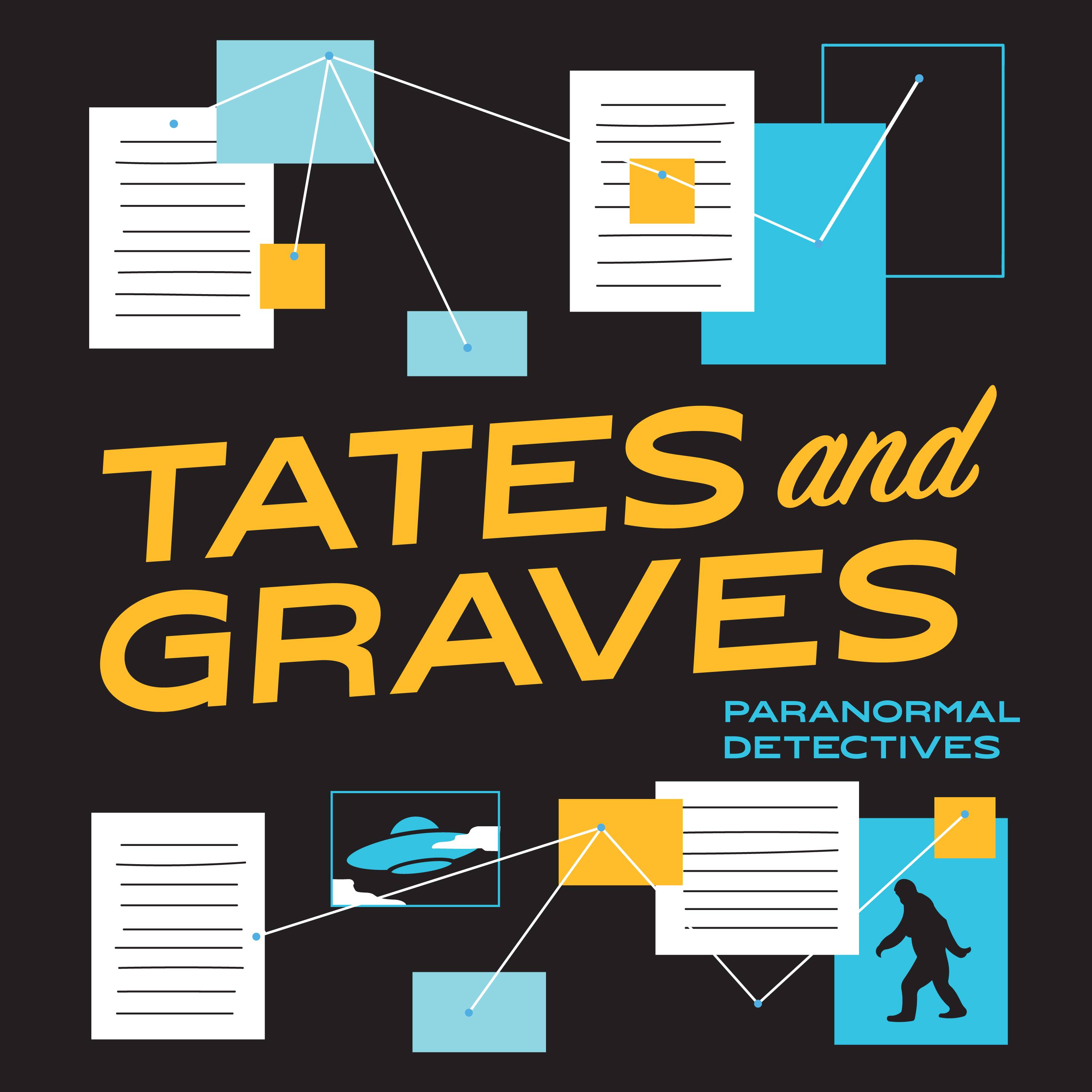 Tates and Graves: Paranormal Detectives