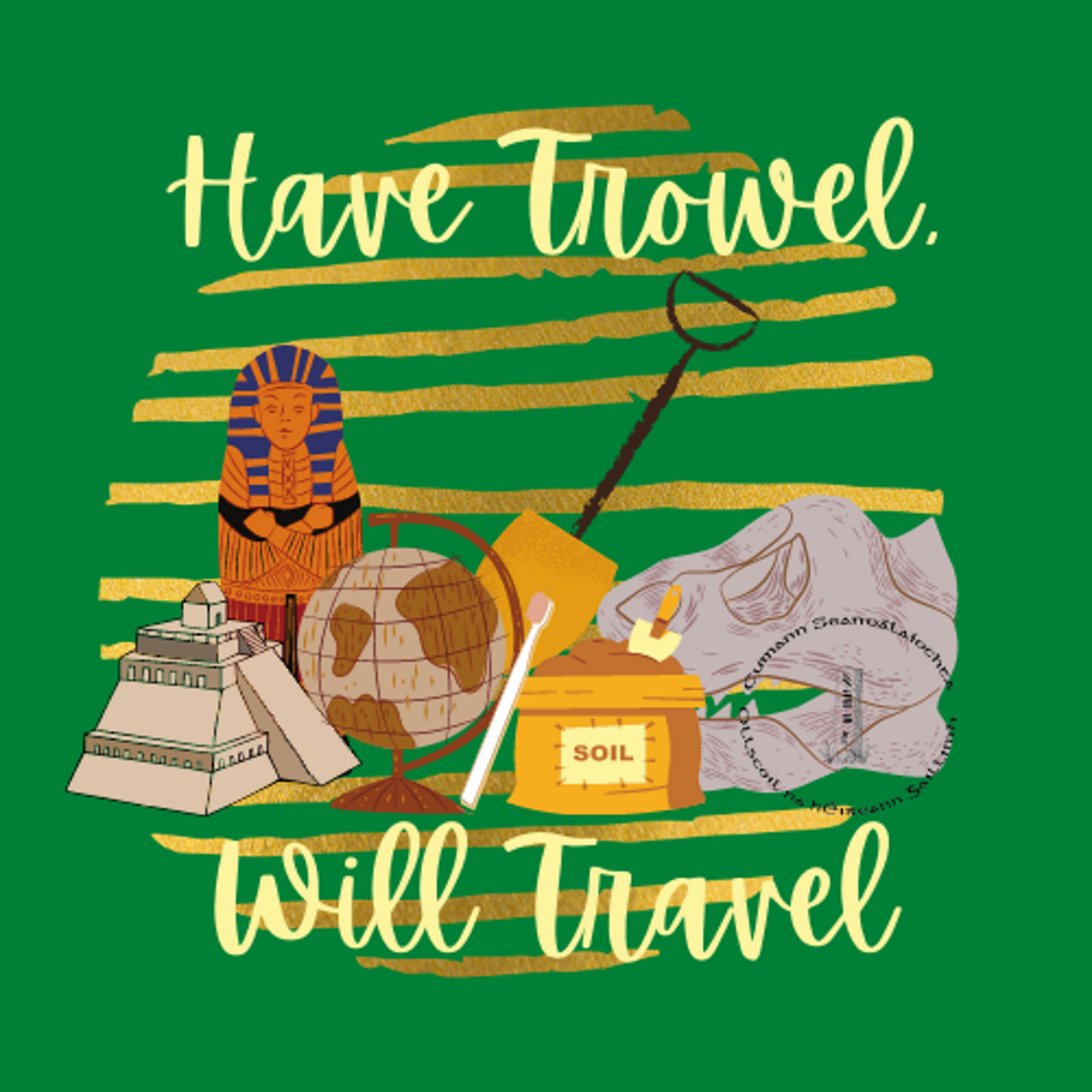 Have Trowel, Will Travel