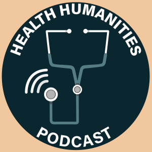 Health Humanities Podcast