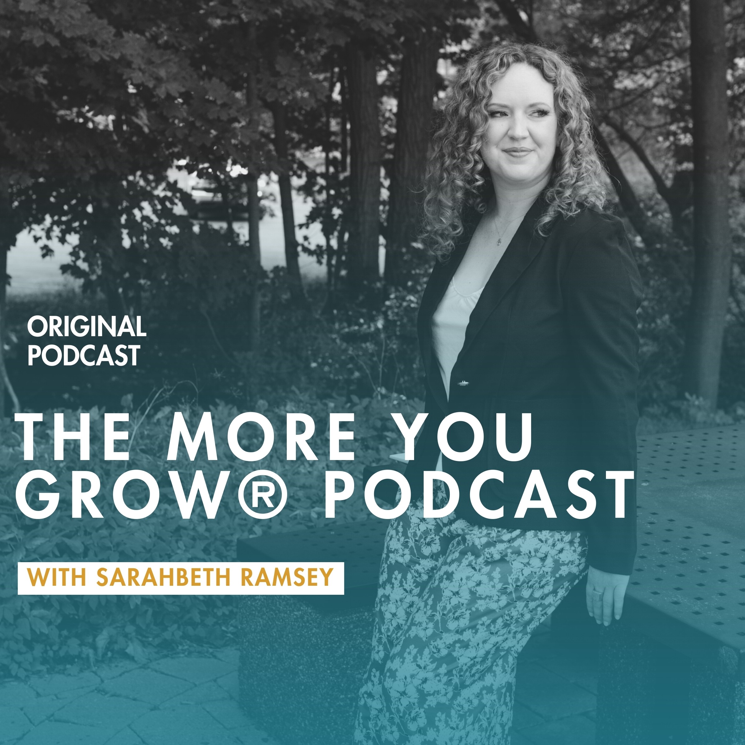 The More You Grow® Podcast