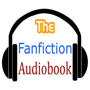 The Fanfiction Audiobook's Podcast