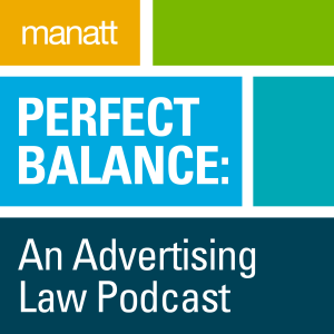 Perfect Balance: An Advertising Law Podcast