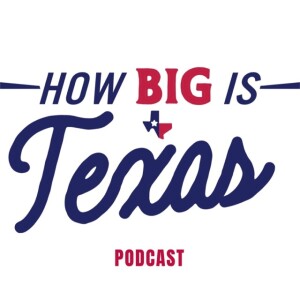 Episode 14 - Eatin' and Drinkin' the Texas Way