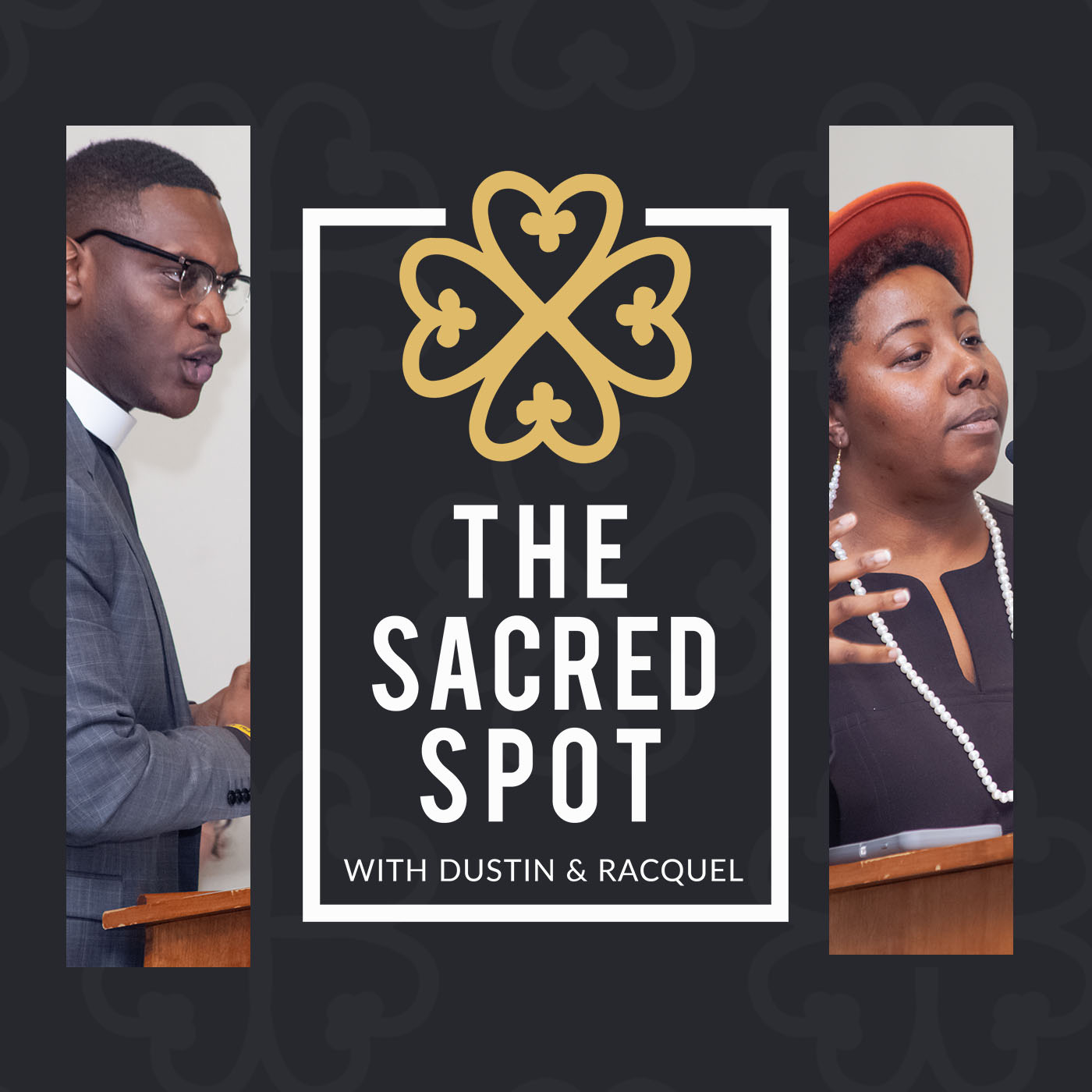 The Sacred Spot with Dustin & Racquel