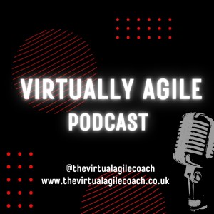 S5 - E4 - A journey of Chaos - A solo podcast episode with The Virtual Agile Coach