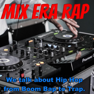 The Mix Era Rap Podcast