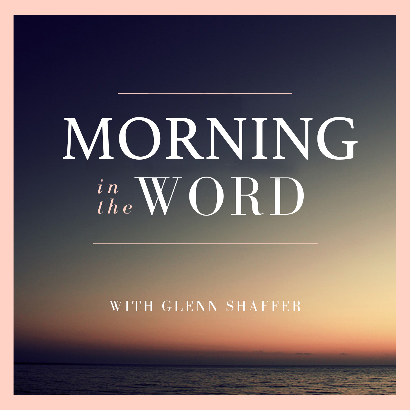 Morning in the Word