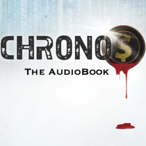 CHRONOS Episode 4 - "He never leaves loose ends"