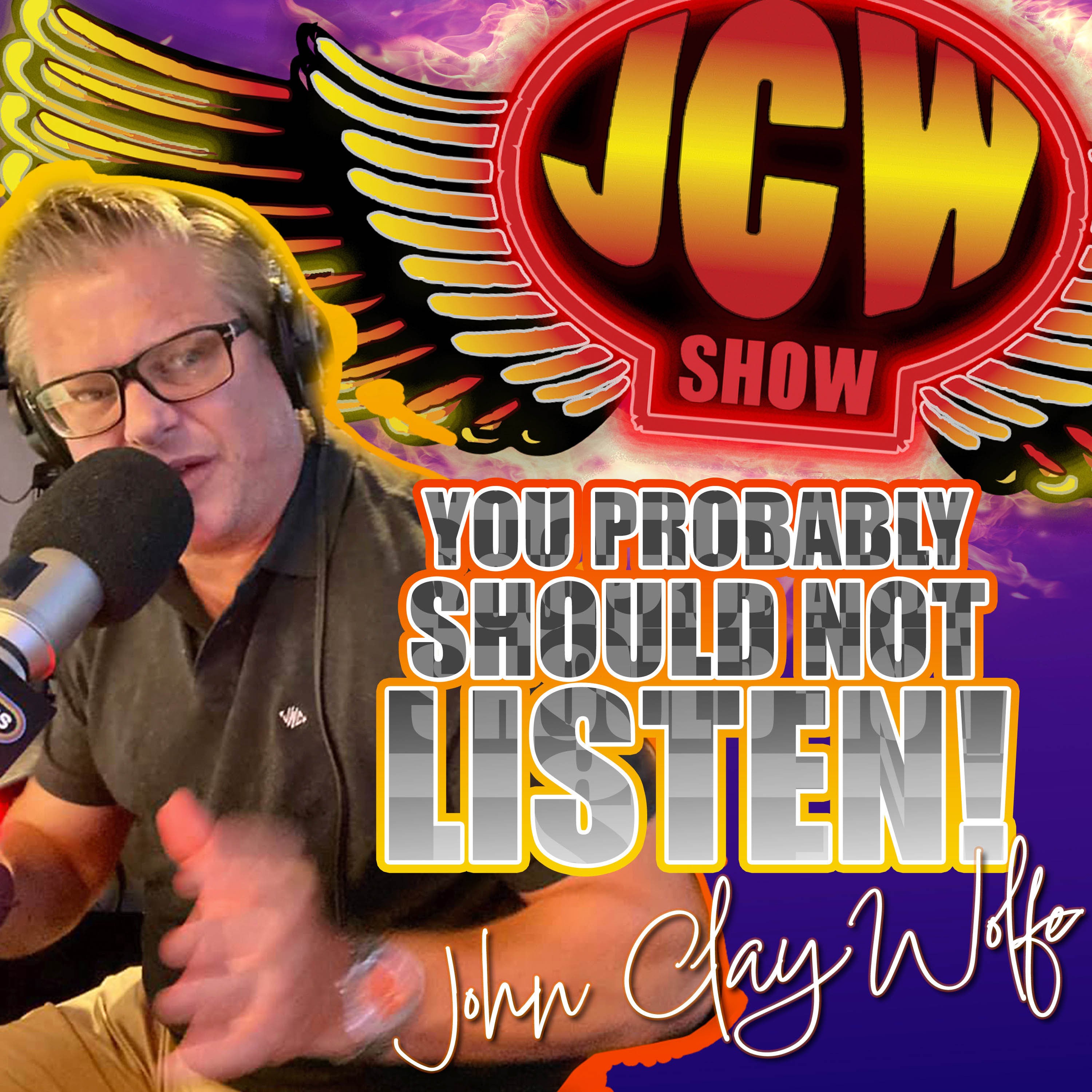 #450 John Clay Wolfe Show 04.27.24