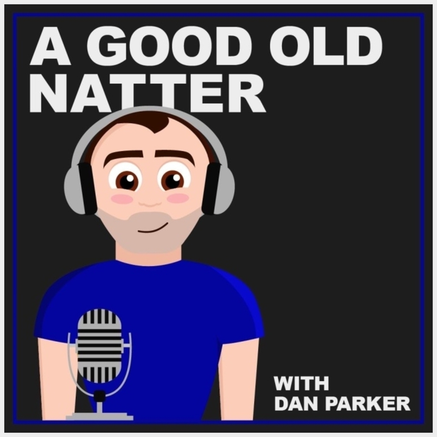 A Good Old Natter......with Dan Parker