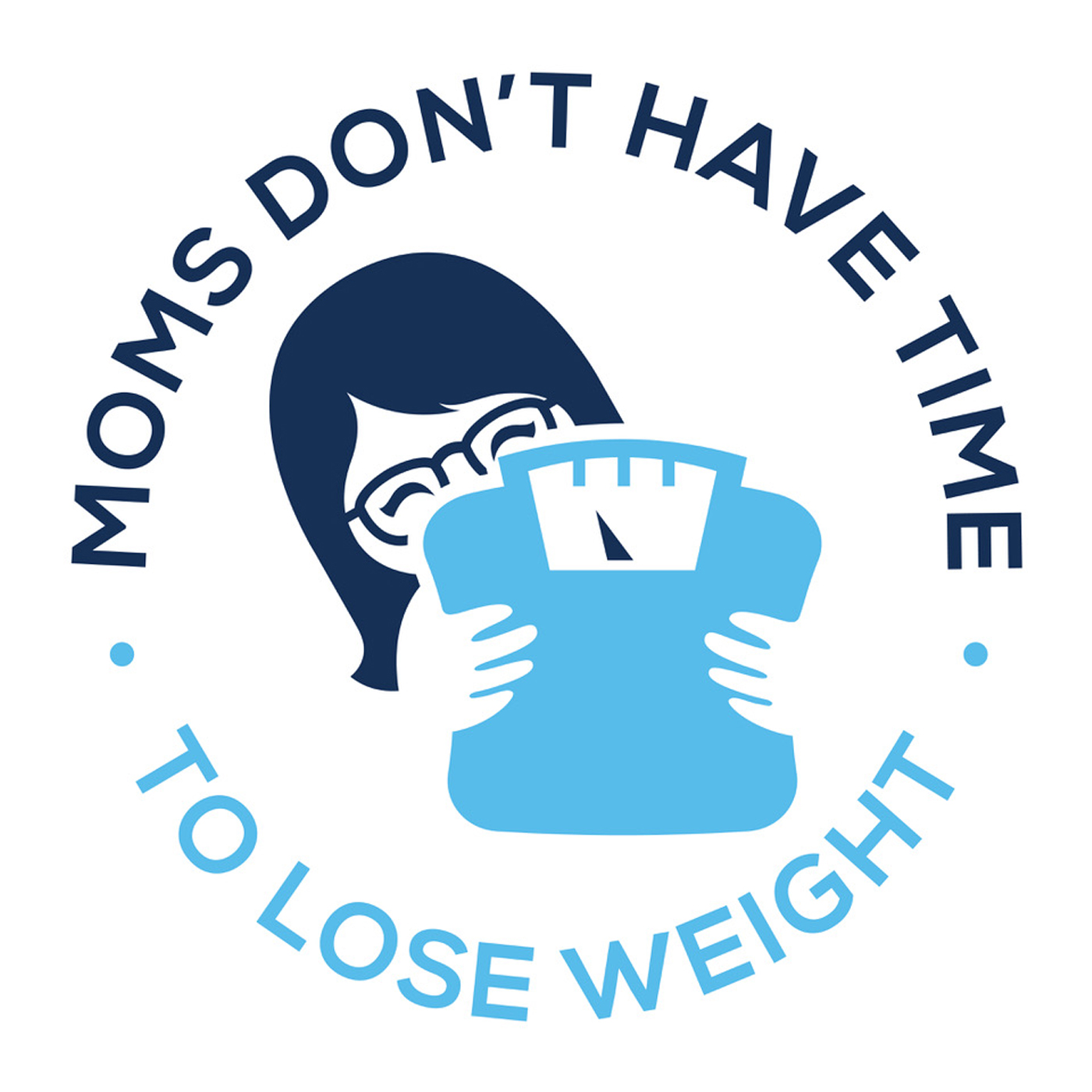 Moms Don't Have Time to Lose Weight