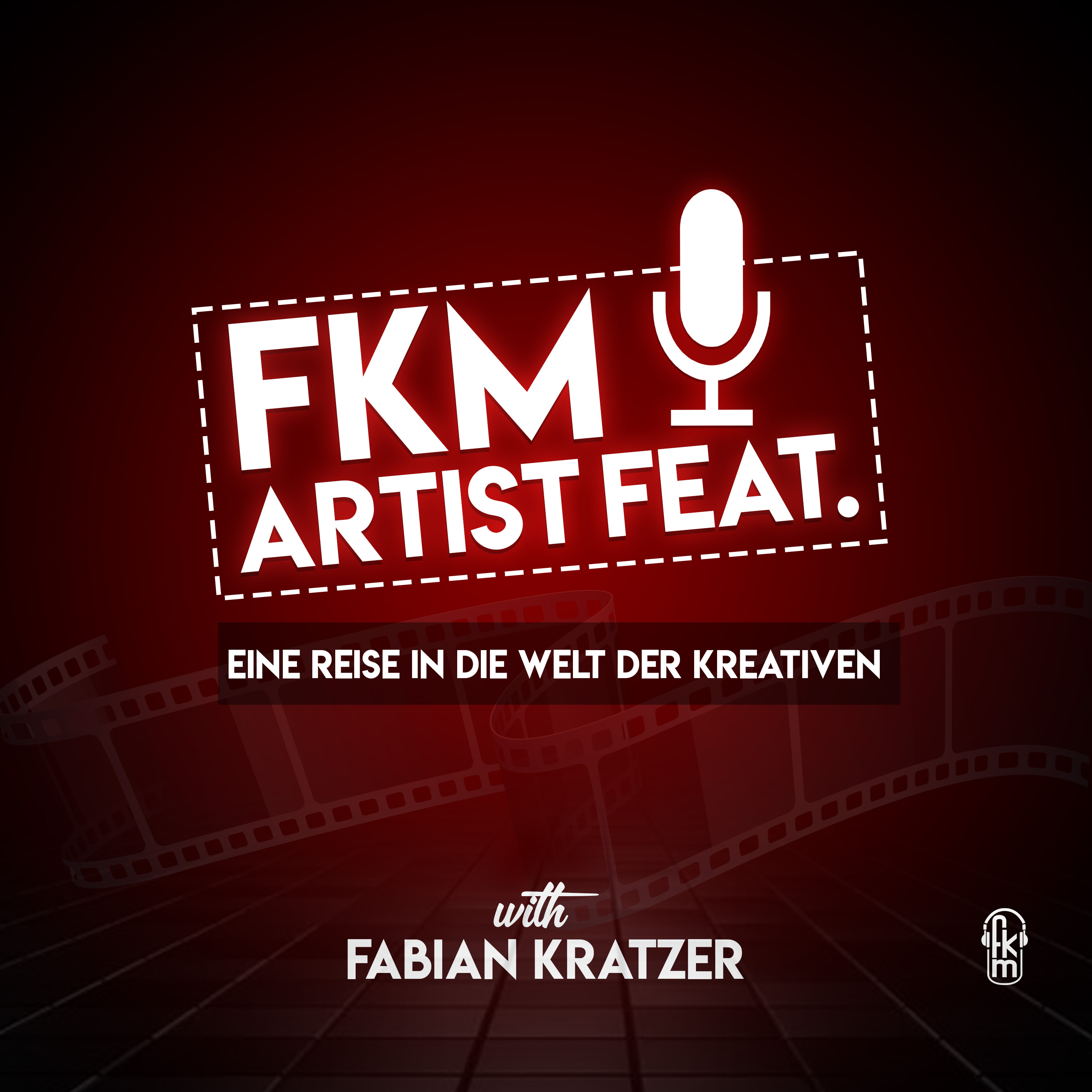 FKM Artist Feat. Podcast