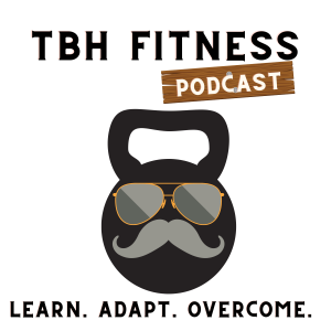 TBH Fitness Podcast